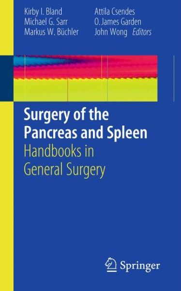 Cover for Kirby I Bland · Surgery of the Pancreas and Spleen: Handbooks in General Surgery (Paperback Book) (2010)