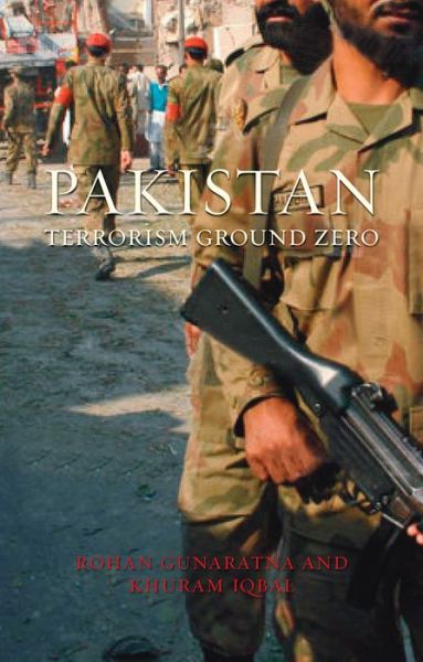 Cover for Rohan Gunaratna · Pakistan: Terrorism Ground Zero (Hardcover Book) (2011)