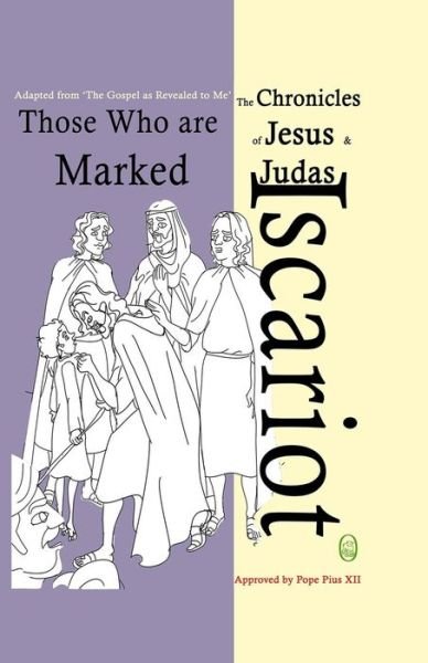 Cover for Lamb Books · Those Who Are Marked (The Chronicles of Jesus &amp; Judas Iscariot) (Volume 2) (Paperback Bog) (2014)