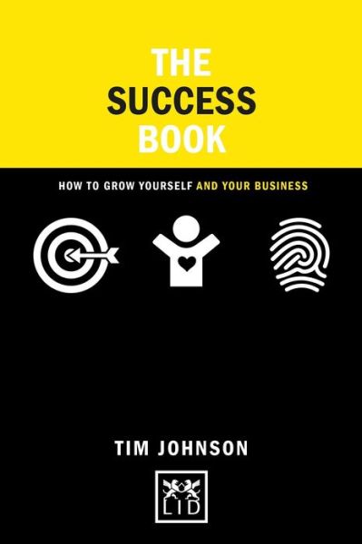 Cover for Tim Johnson · Success Book: How to Grow Yourself and Your Business (Hardcover Book) (2016)