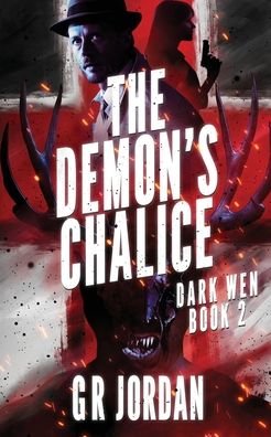 The Demon's Chalice - G R Jordan - Książki - Carpetless Publishing - 9781912153688 - 27 stycznia 2020