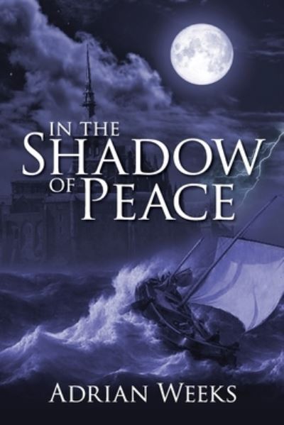 Cover for Adrian Weeks · In the Shadow of Peace (Paperback Book) (2022)