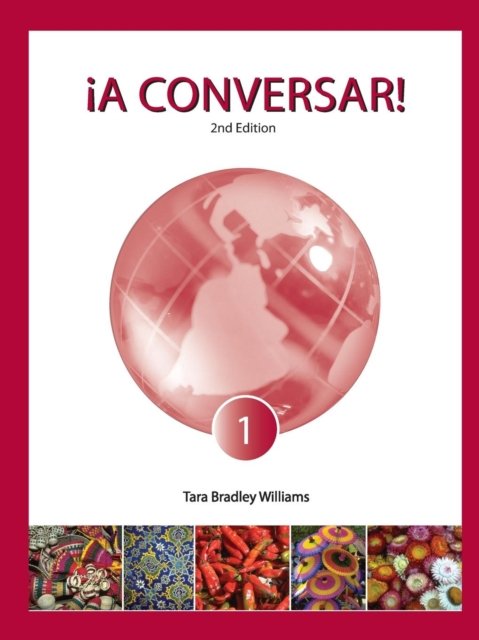 Cover for Tara Bradley Williams · !A Conversar! Level 1 Student Book (2nd Edition) (Paperback Book) (2011)