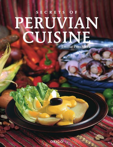 Cover for Emilio Peschiera · Secrets of Peruvian Cuisine (Paperback Book) (2014)