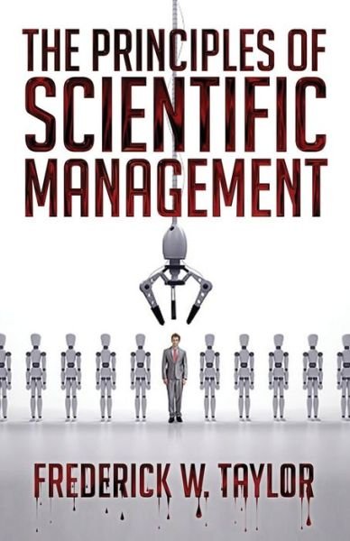 Cover for Frederick Winslow Taylor · The Principles of Scientific Management (Paperback Book) (2014)