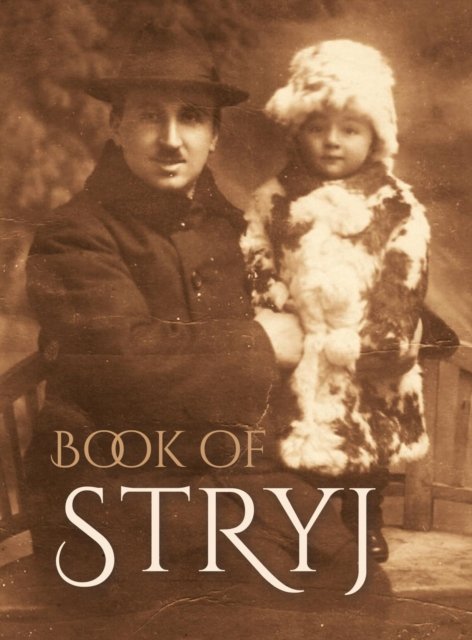 Cover for N Kudish · Book of Stryj (Ukraine): Translation of Sefer Stryj (Gebundenes Buch) (2018)