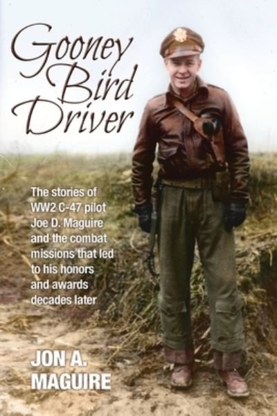Cover for Jon A Maguire · Gooney Bird Driver (Paperback Bog) (2019)