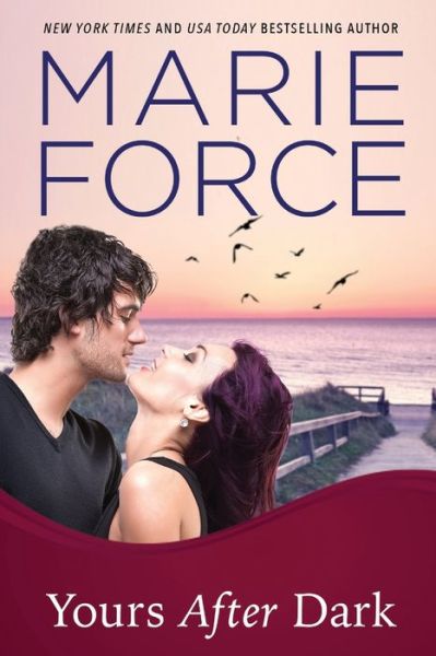 Cover for Marie Force · Yours After Dark (Paperback Book) (2018)