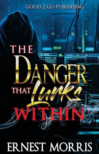 Cover for Ernest Morris · The Danger That Lurks Within (Paperback Book) (2021)