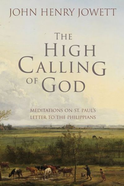 Cover for John Henry Jowett · The High Calling of God (Paperback Book) (2022)