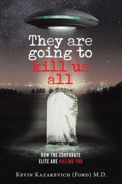 Cover for Kevin Kazakevich (Ford) · They are going to kill us all (Taschenbuch) (2022)