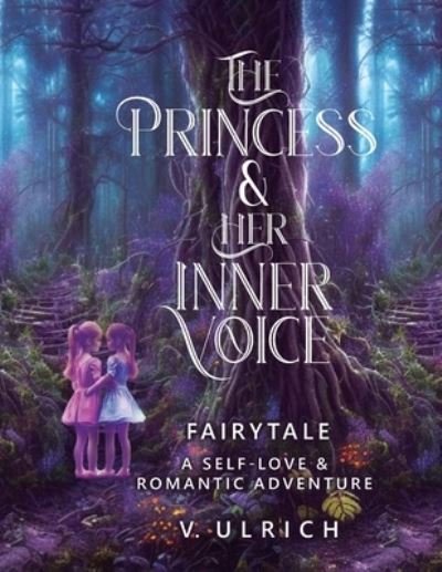 Cover for V Ulrich · The Princess &amp; Her Inner Voice (Paperback Book) (2023)