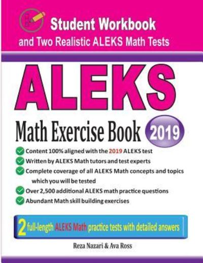 ALEKS Math Exercise Book - Reza Nazari - Books - Effortless Math Education - 9781970036688 - March 30, 2019