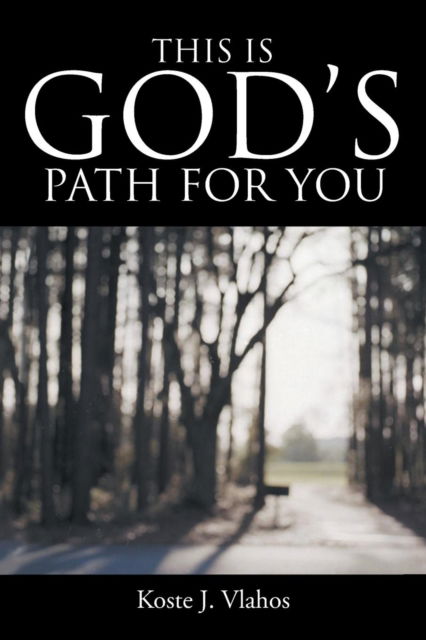 Cover for Koste J Vlahos · This Is God's Path for You (Paperback Book) (2018)