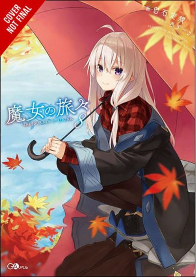 Wandering Witch: The Journey of Elaina, Vol. 8 (light novel) - WANDERING WITCH JOURNEY ELAINA LIGHT NOVEL SC - Jougi Shiraishi - Książki - Little, Brown & Company - 9781975309688 - 17 maja 2022