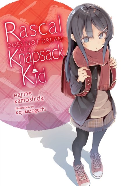 Cover for Hajime Kamoshida · Rascal Does Not Dream of Randoseru Girl (light novel) (Paperback Bog) (2022)