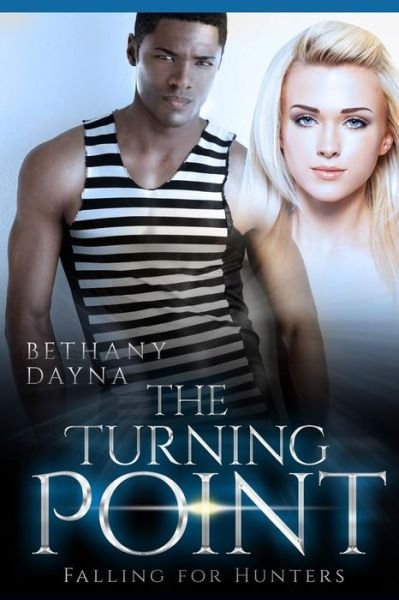 Cover for Bethany Dayna · The Turning Point (Paperback Bog) (2017)