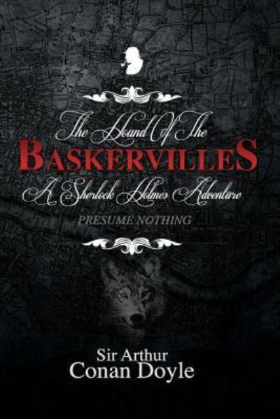 Hound of the Baskervilles - Sir Arthur Conan Doyle - Books - Createspace Independent Publishing Platf - 9781979749688 - November 15, 2017