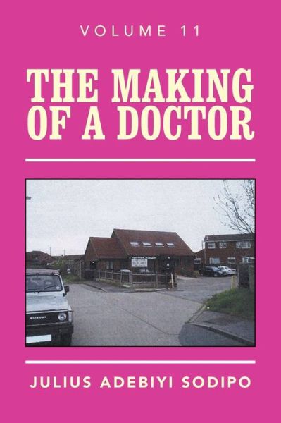 Cover for Julius Sodipo · The Making of a Doctor (Paperback Book) (2021)