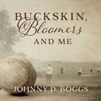 Cover for Johnny D. Boggs · Buckskin, Bloomers, and Me (CD) (2020)