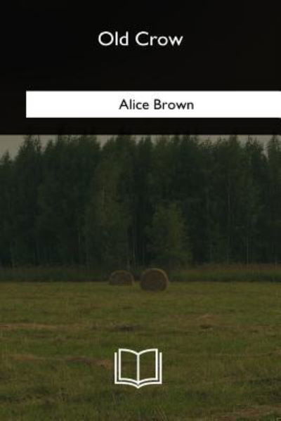 Cover for Alice Brown · Old Crow (Paperback Book) (2018)