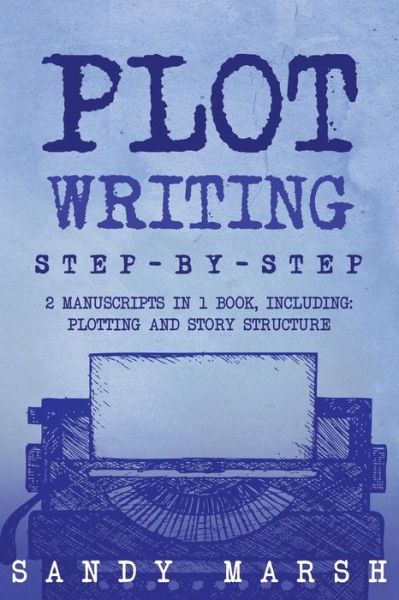 Cover for Sandy Marsh · Plot Writing (Paperback Book) (2018)