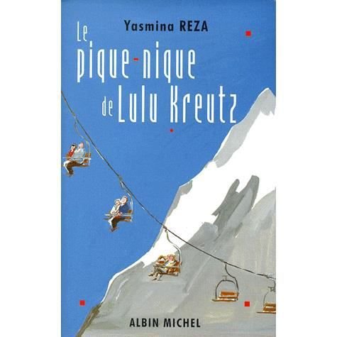 Cover for Yasmina Reza · Pique-nique De Lulu Kreutz (Le) (Romans, Nouvelles, Recits (Domaine Francais)) (Paperback Book) [French edition] (2000)