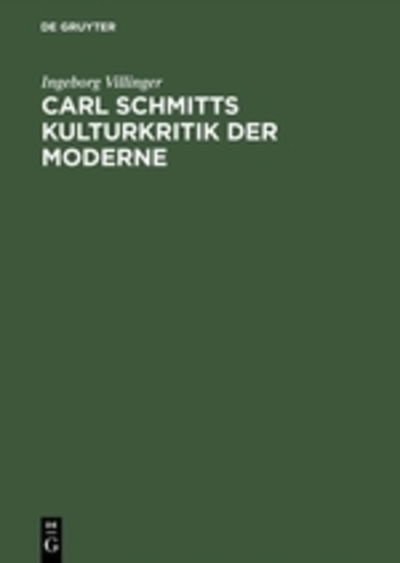 Cover for I. Villinger · Carl Schmitts Kulturkritik (Book) [German edition] (1995)