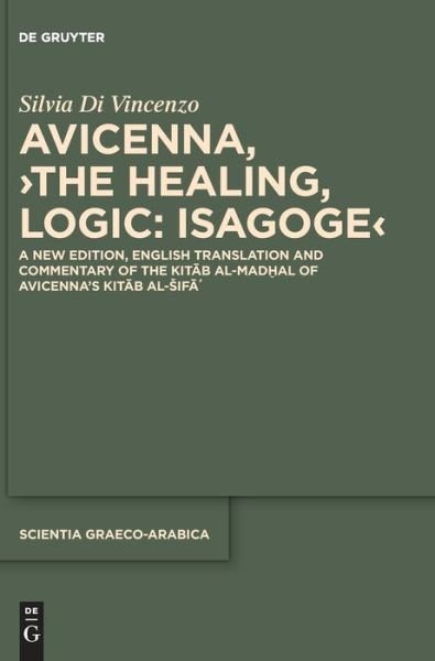 Cover for Avicenna · Avicenna, &gt;The Healing, Logic: Isagoge&lt; (Hardcover Book) (2021)
