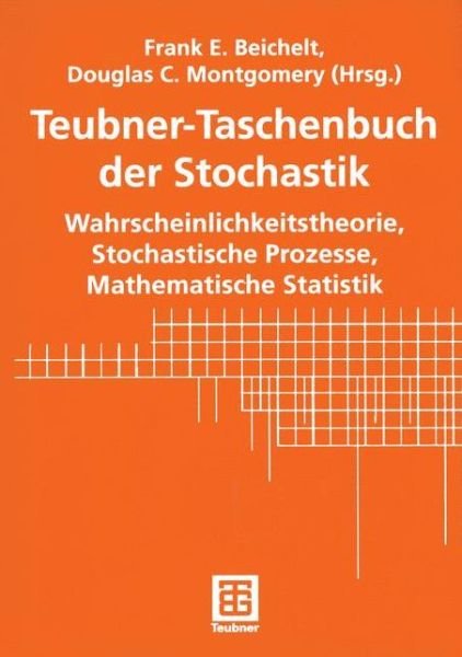 Cover for Frank Beichelt · Teubner-Taschenbuch der Stochastik (Paperback Book) [Softcover reprint of the original 1st ed. 2003 edition] (2011)