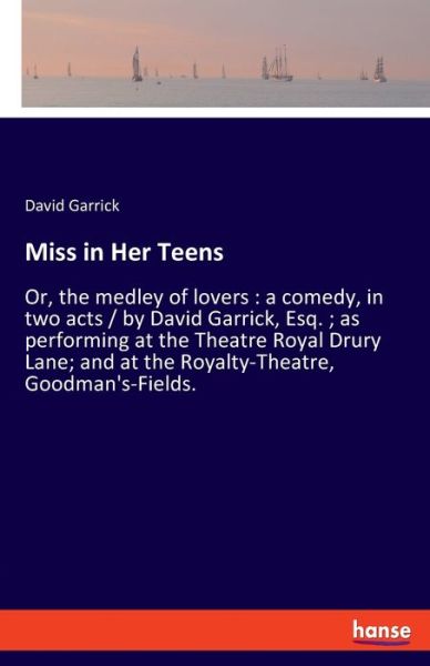 Cover for Garrick · Miss in Her Teens (Book) (2018)