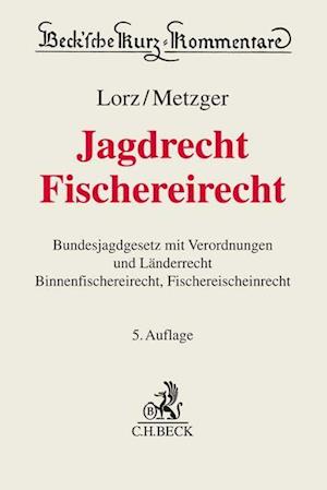 Cover for Albert Lorz · Jagdrecht, Fischereirecht (Hardcover Book) (2022)