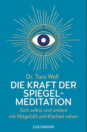 Cover for Tara Well · Die Kraft der Spiegel-Meditation (Book) (2023)