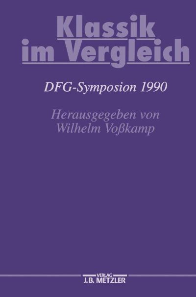 Cover for Klassik im Vergleich: DFG-Symposion 1990 - Germanistische Symposien (Hardcover Book) (1993)