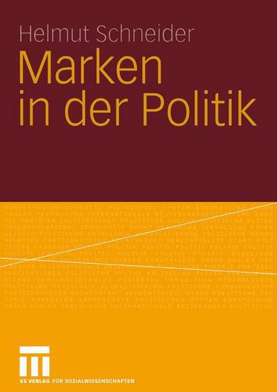 Cover for Helmut Schneider · Marken in der Politik (Taschenbuch) [2004 edition] (2004)