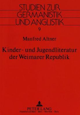 Cover for Altner Manfred Altner · Kinder- und Jugendliteratur der Weimarer Republik (Paperback Book) (1991)