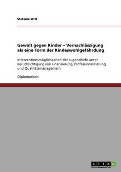 Cover for Witt · Gewalt gegen Kinder   Vernachlässi (Book)