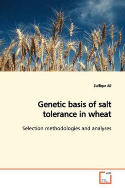Cover for Zulfiqar Ali · Genetic Basis of Salt Tolerance in Wheat: Selection Methodologies and Analyses (Taschenbuch) (2009)