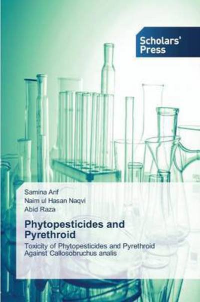 Cover for Raza Abid · Phytopesticides and Pyrethroid (Pocketbok) (2014)