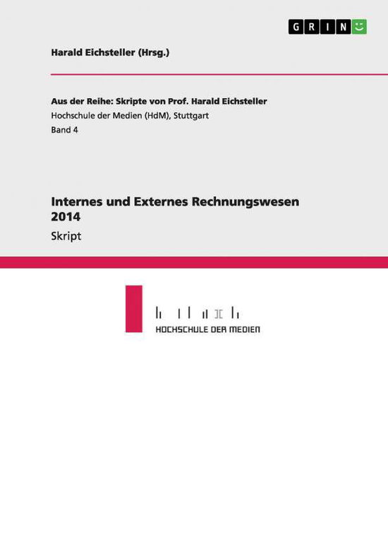 Cover for Harald Eichsteller · Internes und Externes Rechnungswesen 2014 (Paperback Book) [German edition] (2014)