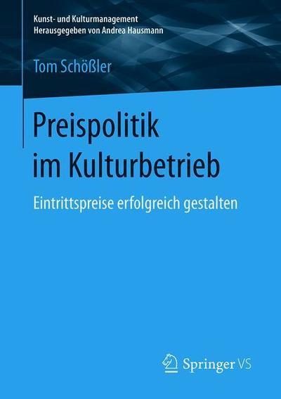 Cover for Schößler · Preispolitik im Kulturbetrieb (Book) [1. Aufl. 2019 edition] (2019)