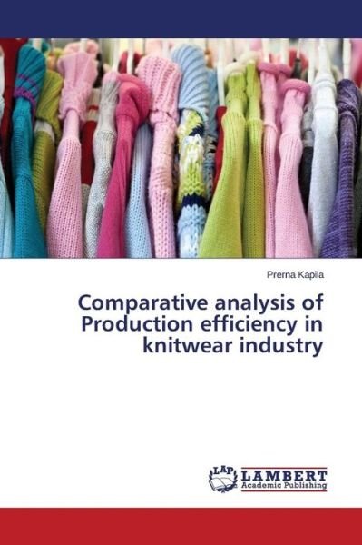 Comparative analysis of Producti - Kapila - Kirjat -  - 9783659795688 - torstai 24. joulukuuta 2015