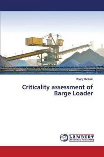 Criticality assessment of Barge - Thokale - Kirjat -  - 9783659807688 - keskiviikko 25. marraskuuta 2015