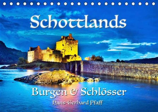 Schottlands Burgen und Schlösser - Pfaff - Books -  - 9783672354688 - 