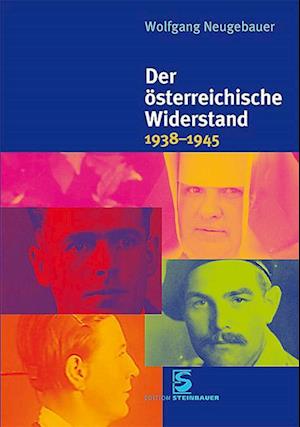 Cover for Wolfgang Neugebauer · Der österreichische Widerstand 19381945 (Book) (2015)
