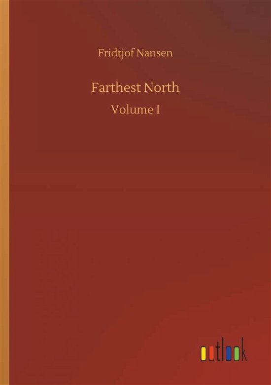 Cover for Fridtjof Nansen · Farthest North (Paperback Bog) (2018)