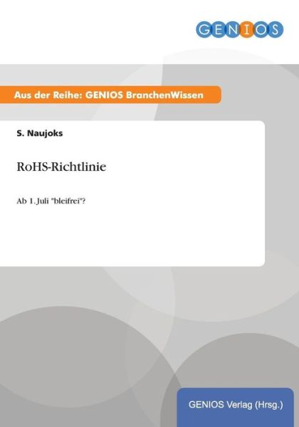 Cover for S Naujoks · RoHS-Richtlinie: Ab 1. Juli bleifrei? (Paperback Book) (2015)