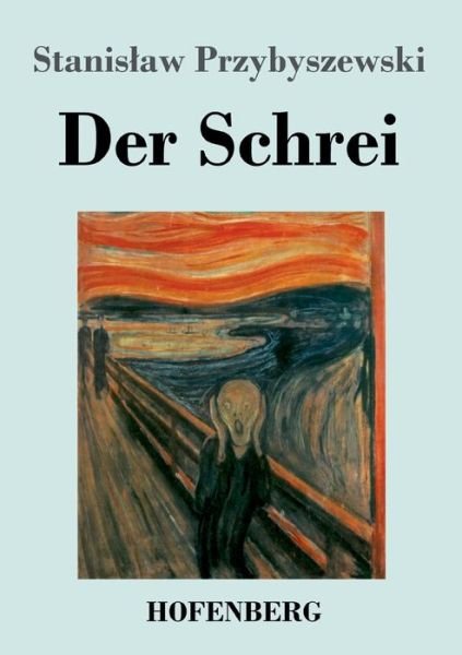 Cover for Przybyszewski · Der Schrei (Buch) (2019)