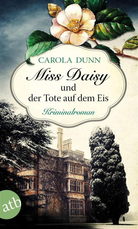 Cover for Carola Dunn · Miss Daisy und der Tote auf dem Eis (Paperback Book) (2017)
