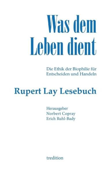Cover for Lay · Was dem Leben dient (Bok) (2019)